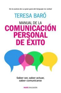 MANUAL DE LA COMUNICACIÓN PERSONAL DE ÉXITO - Teresa Baro